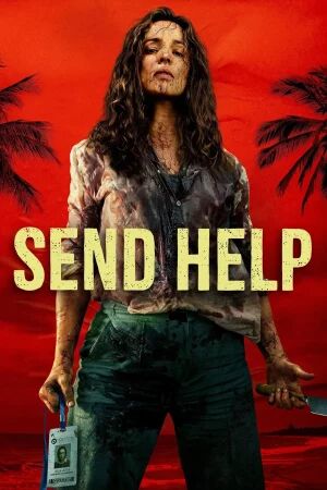 Send Help (2026) โปรดส่งใครมาช่วยฉันที [ พากย์ไทย HD ]