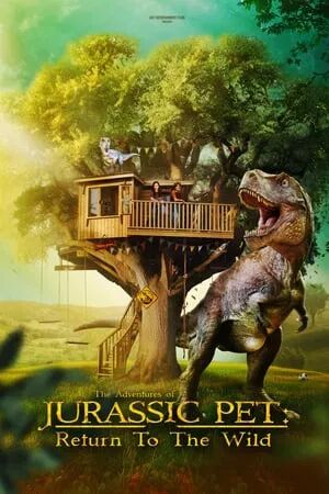 The Adventures of Jurassic Pet Return to the Wild (2025) [ ซับไทย HD ]
